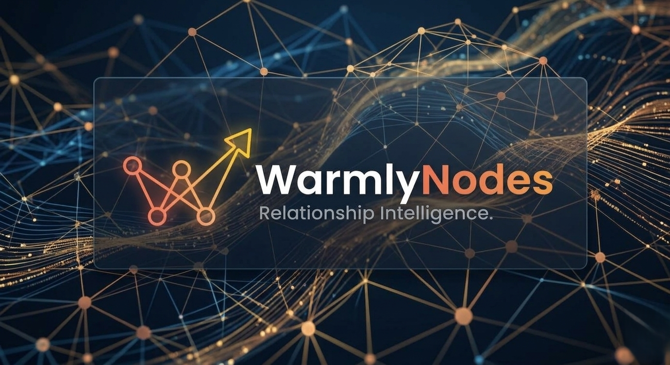 WarmlyNodes Relationship Intelligence
